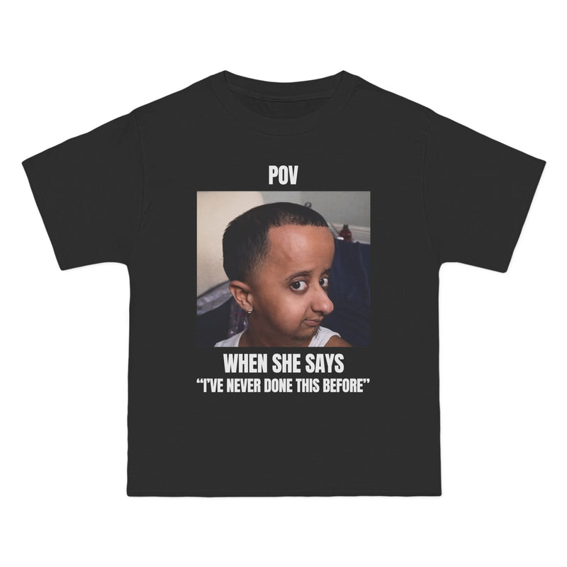Baby Alien Meme T-Shirt “POV: When She Says 'I've Never Done This Before'”