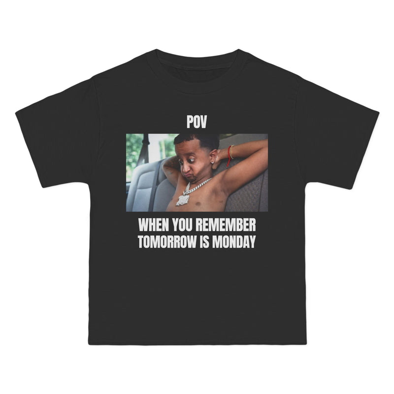 POV "When You Remember Tomorrow Is Monday" Meme T-Shirt